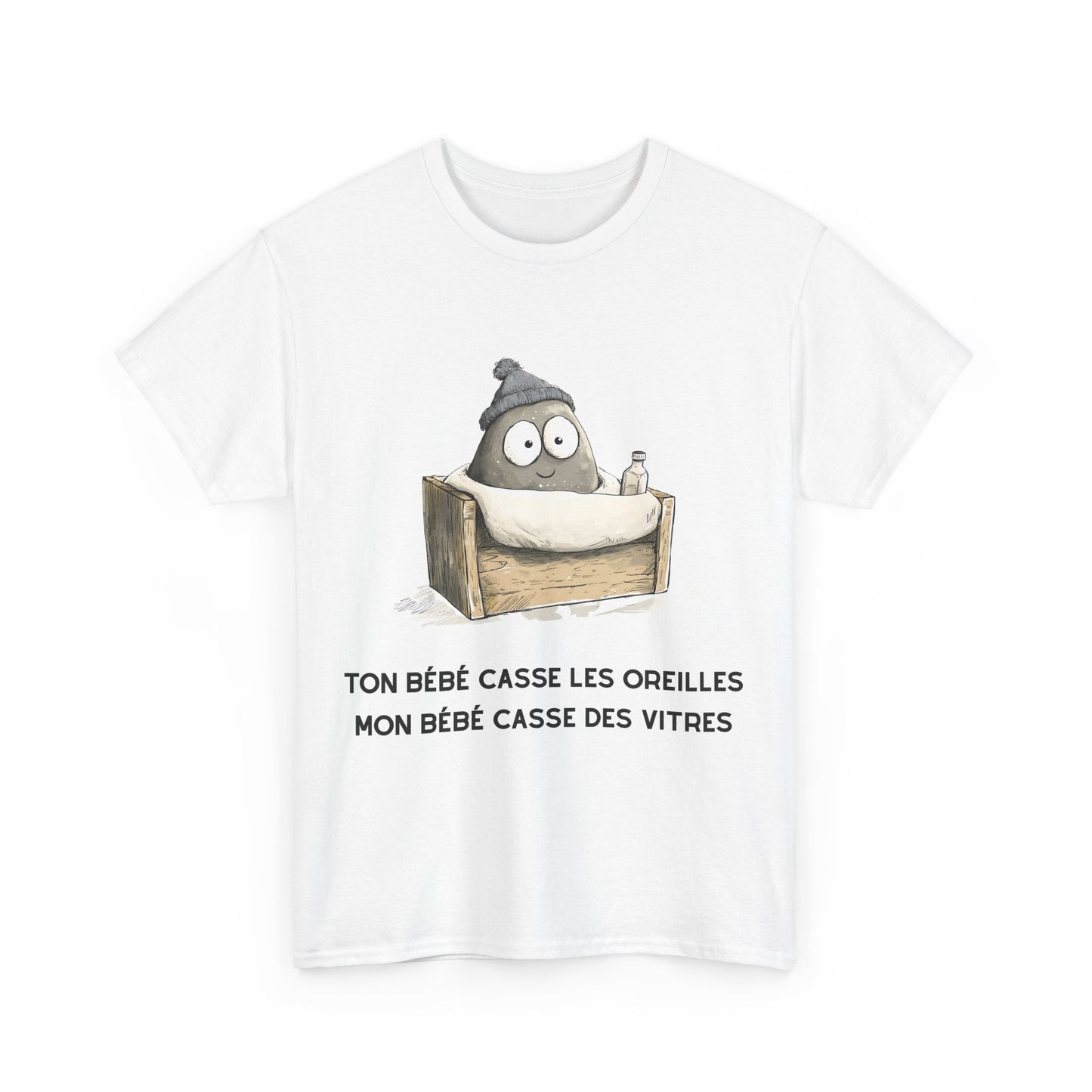 T-shirt "Ton Bébé Casse Les Oreilles"
